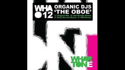 Organic Djs The Oboe Ant Brooks Remix Wah012 
