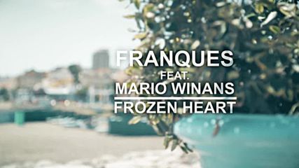2016/ Премиера: Franques feat. Mario Winans - Frozen Heart (lyric video)