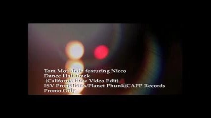 Tom Mountain Feat Nicco-dance Hall.track(california Row Video Edit)