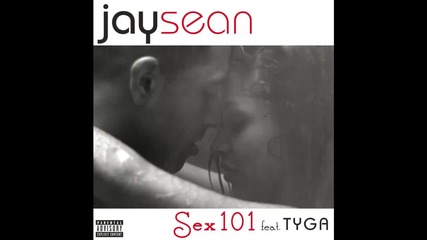 Jay Sean ft. Tyga - Sex 101