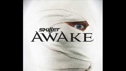 Skillet - Awake and Alive 