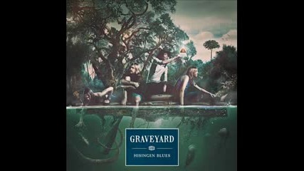 Graveyard - Ungrateful Are the Dead