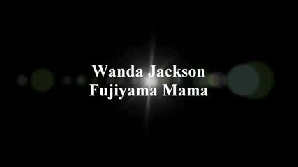 Wanda Jackson - Fujiyama Mama