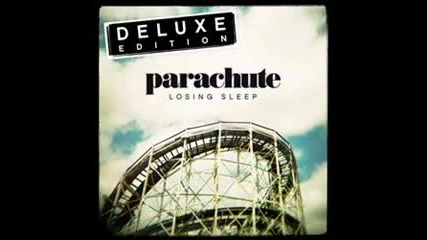 Parachute - Losing Sleep 