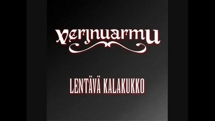 Verjnuarmu - Lentava Kalakukko