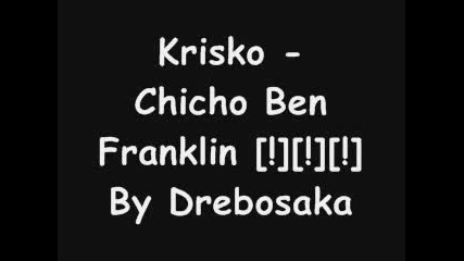 Krisko - Chicho Ben Franklin