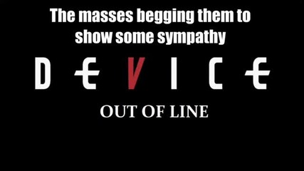 Device - Out of Line feat. Serj Tankian Lyrics