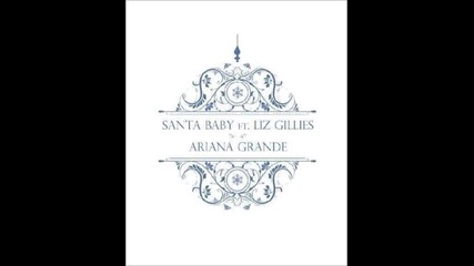 Супер весела - Ariana Grande - Santa Baby ft. Liz Gillies