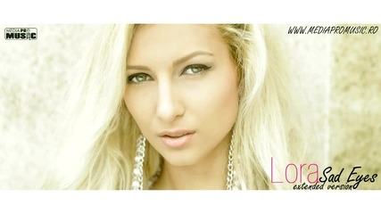 Lora - Sad Eyes (extended version)