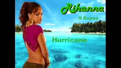 Rihanna Feat Rupee - Hurricane