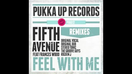 Fifth Avenue - Feel With Me (the Groove Guys Mix)