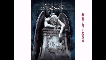 Nightwish - Once (2004) - 2 Част 