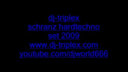 Dj Triplex Schranz Hard Techno Mix 2009 hardtechno Tracks 