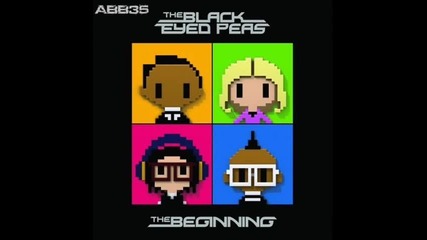 Black Eyed Peas - Album - The Beginning Всички песни от албума! 