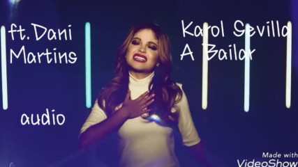 Karol Sevilla A Bailar ft.dany Martins -2018-01-02