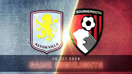 Aston Villa vs. Bournemouth - Condensed Game