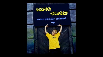 Aaron Carter - Everybody stand up