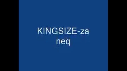 King$ize Za Neq [песен и текст]