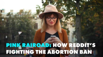 Reddit’s underground fight for women in abortion-ban areas