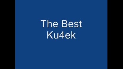 The Best Kuchek