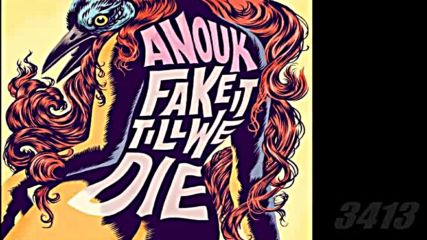 Anouk - Fake It Till We Die 2016 full album