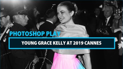 Celeb Photoshop Transformation: Grace Kelly at Cannes in 2019