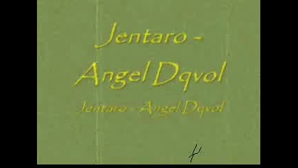 Jentaro - Angel Dqvol 