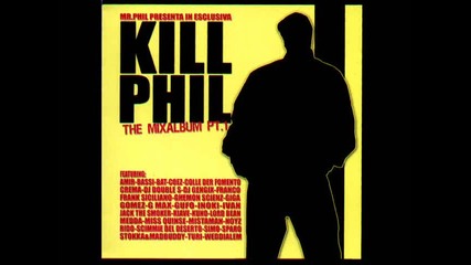 Spqr (roma Caput Mundi) feat. Crema - Mr. Phil - Kill Phil vol. I (2005)