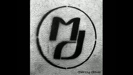 Mercy Drive - Mindset