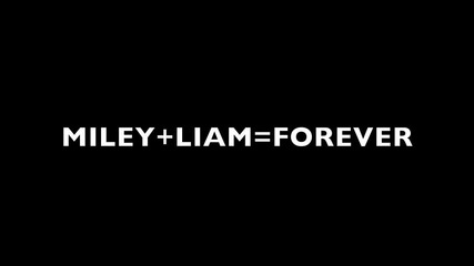 ?miley and Liam?