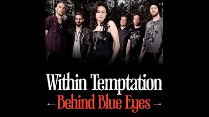 Within Temptation - Behind Blue Eyes (the Who cover)