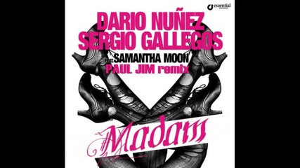 Dario Nunez & Sergio Gallegos feat. Samantha Moon - Madam