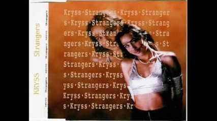 Kryss - Strangers ( Club Mix ) 1996