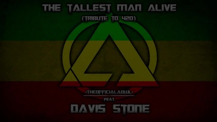 Aowl ft. Davis Stone - The Tallest Man Alive