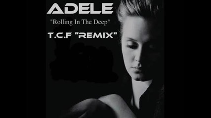Adele - Rolling In The Deep (dj.tayna & Chris Ferres Remix)