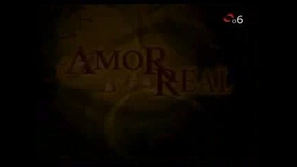 Amor real /истинска любов/ епизод 85, 2003