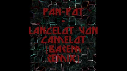 Pan - Pot - Lancelot Von Camelot 