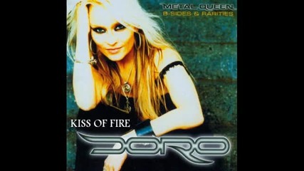 Doro - Kiss Of Fire
