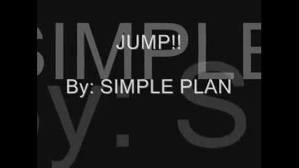 Simple Plan - Jump_ (with lyrics)