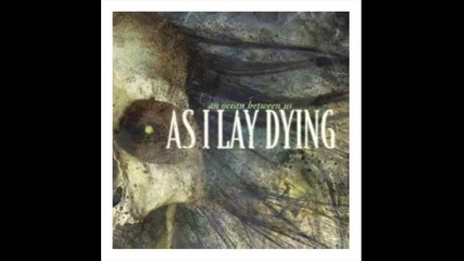 As I Lay Dying- The Sound of Truth