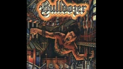 Bulldozer - Willful Death You ll Be Recalled 