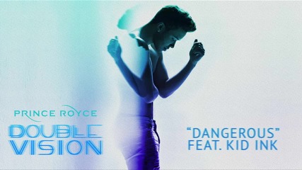 2о15! Prince Royce ft. Kid Ink - Dangerous ( Аудио )