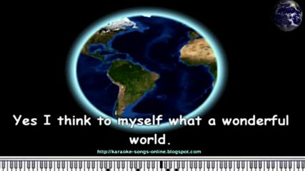 Louis Armstrong - What a wonderful world - Free online karaoke song with lyrics on the screen.