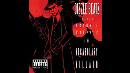 Dizzle Beatz - Frankie Krupnik (vocabulary Villain-frankie Krupnik)