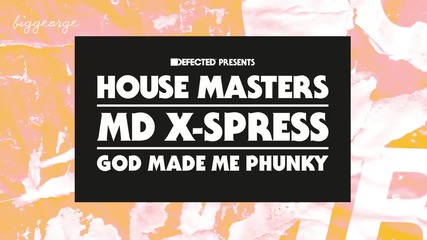 Md X - Spress - God Made Me Phunky ( Franky Rizardo Remix )