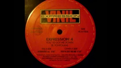 Expression 4 - Youve Got Me Down 1995 
