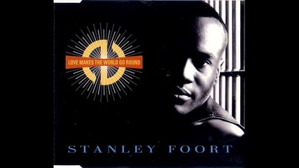 Stanley Foort - Love Makes The World Go Round (world love mix)