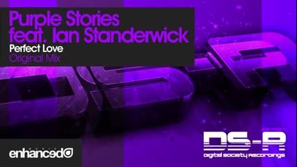 Purple Stories feat. Ian Standerwick Perfect Love (original Mix) [out Now]