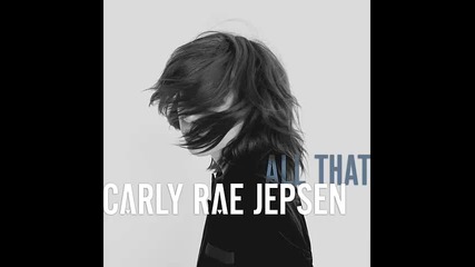 *2015* Carly Rae Jepsen - All That