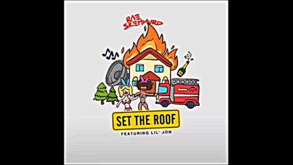 *2016* Rae Sremmurd ft. Lil Jon - Set The Roof